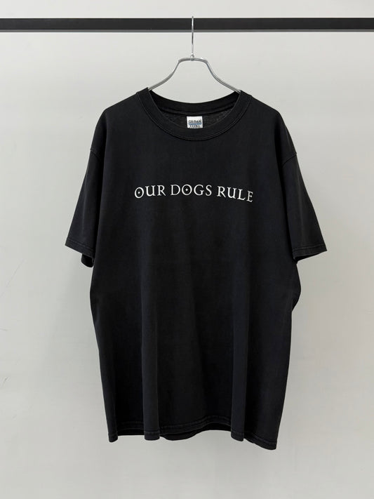 00's OUR DOGS RULE t-shirt